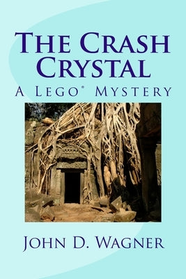 The Crash Crystal: A Lego Mystery: A middle-grade novel for 9-12 year-olds Paperback Createspace Independent Publishing Platform