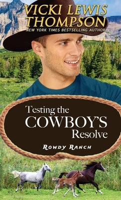 Testing the Cowboy's Resolve Paperback Ocean Dance Press LLC