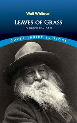 Paperback edition of "Leaves of Grass" by Walt Whitman, original 1855 text, published by Dover Publications with a classic cover design.