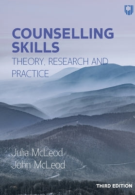 Counselling Skills: Theory, Research and Practice Paperback Open University Press