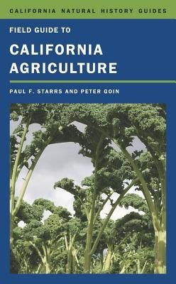 Field Guide to California Agriculture, 98 Paperback University of California Press