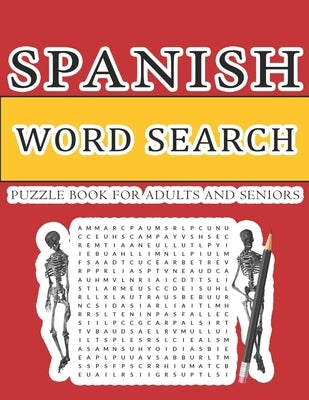Spanish Word Search Puzzle Book For Adults and Seniors: Spanish puzzle book for adults - Sopa de letras en español-Easy and medium puzzles with some o Paperback Independently Published