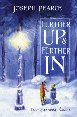 Paperback book titled "Further Up & Further In: Understanding Narnia" by Tan Books, featuring a cover with Narnia-themed artwork.