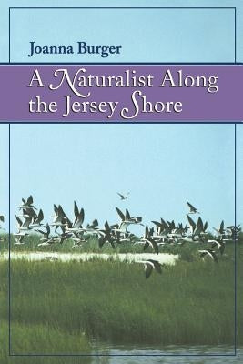 A Naturalist Along the Jersey Shore Paperback Rutgers University Press