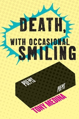 Death, With Occasional Smiling Paperback Indolent Books