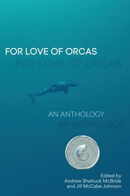For Love of Orcas: An Anthology Paperback Wandering Aengus Press