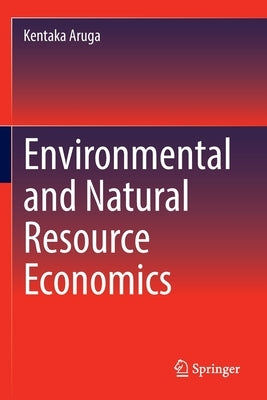 Environmental and Natural Resource Economics Paperback Springer