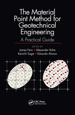 The Material Point Method for Geotechnical Engineering: A Practical Guide Paperback CRC Press