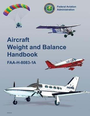 Aircraft Weight and Balance Handbook Paperback Createspace Independent Publishing Platform