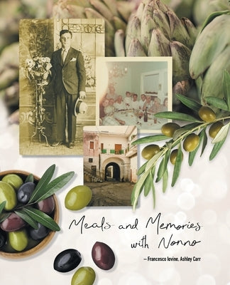 Meals and Memories with Nonno Paperback Gatekeeper Press