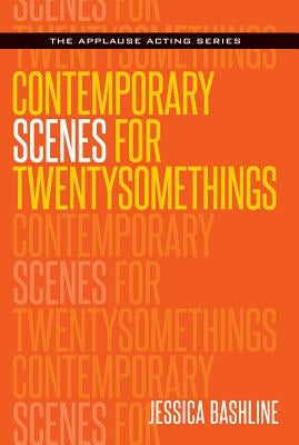 Contemporary Scenes for Twentysomethings Paperback Applause Books