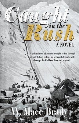 Caught in the Rush Paperback Epicenter Press (WA)