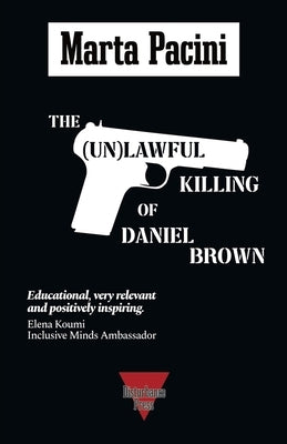 The (Un)lawful Killing of Daniel Brown Paperback Disturbance Press