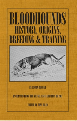 Bloodhounds: History - Origins - Breeding - Training Paperback Read Country Books