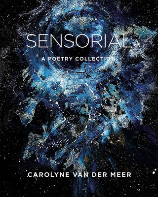 Sensorial: A Poetry Collection Paperback Inanna Poetry & Fiction Series