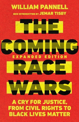 The Coming Race Wars: A Cry for Justice, from Civil Rights to Black Lives Matter Paperback IVP