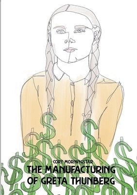 The Manufacturing of Greta Thunberg Books on Demand