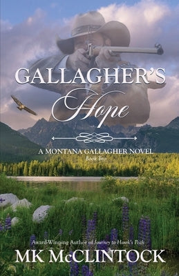 Gallagher's Hope by McClintock, Mk