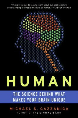 Human: The Science Behind What Makes Your Brain Unique Paperback Ecco Press