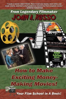 How to Make Exciting Money-Making Movies (Black and White Ed.): Your Film School In A Book! Paperback Burning Bulb Publishing