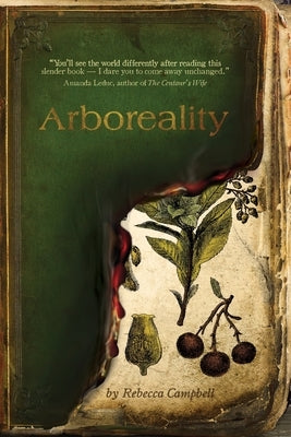 Arboreality by Campbell, Rebecca