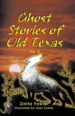 Ghost Stories of Old Texas Vol. 2 Paperback Eakin Press