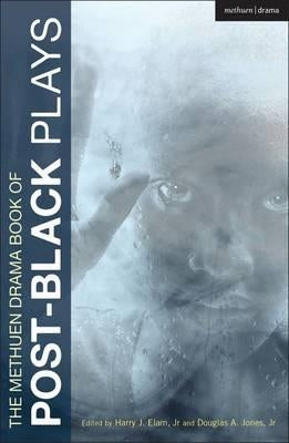 The Methuen Drama Book of Post-Black Plays Paperback Methuen Drama