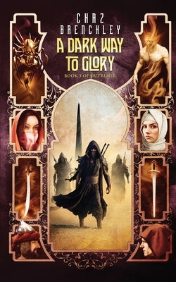 A Dark Way to Glory Paperback Wizard's Tower Press
