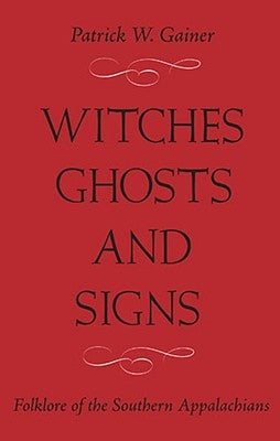 Book cover for "Witches, Ghosts, and Signs: Folklore of the Southern Appalachians" by Vandalia Press, featuring mystical symbols and folklore imagery.