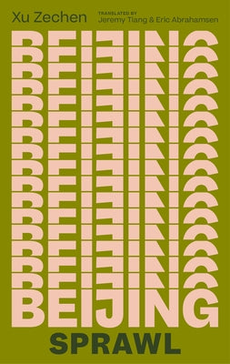 Beijing Sprawl Paperback Two Lines Press