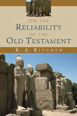On the Reliability of the Old Testament Paperback William B. Eerdmans Publishing Company