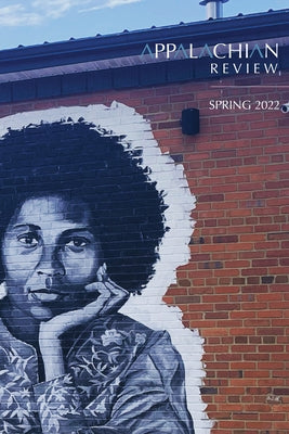 Appalachian Review - Spring 2022: Volume 50, Issue 2 Paperback Berea College