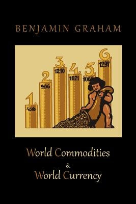 World Commodities & World Currency Paperback Martino Fine Books