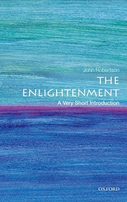 The Enlightenment: A Very Short Introduction Paperback Oxford University Press, USA