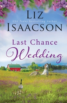 Last Chance Wedding Paperback Aej Creative Works