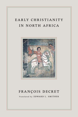 Early Christianity in North Africa Paperback Cascade Books