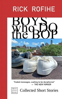 Boys who Do the Bop Paperback Mercer Street Books Publishing, Inc.