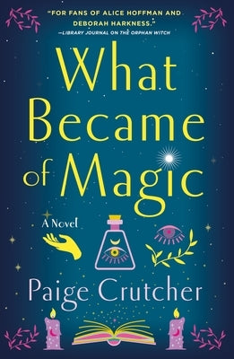 What Became of Magic Paperback St. Martin's Griffin