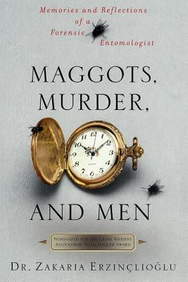 Maggots, Murder, and Men Paperback St. Martin's Griffin