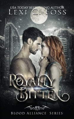 Royally Bitten Paperback Alexandria Foss