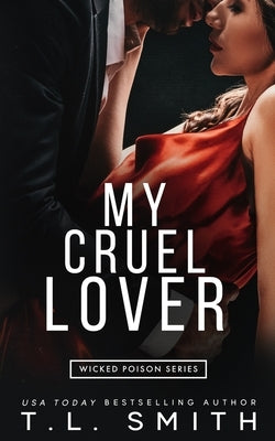 My Cruel Lover T.L Smith