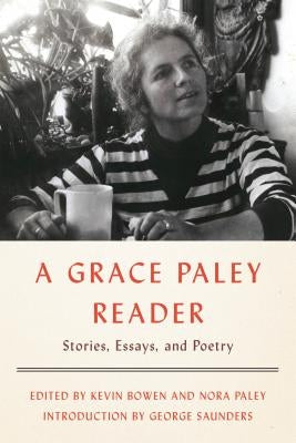 A Grace Paley Reader: Stories, Essays, and Poetry Farrar, Straus and Giroux
