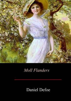 Moll Flanders Paperback Createspace Independent Publishing Platform