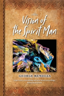 Vision of the Spirit Man Paperback Wise Tree Press