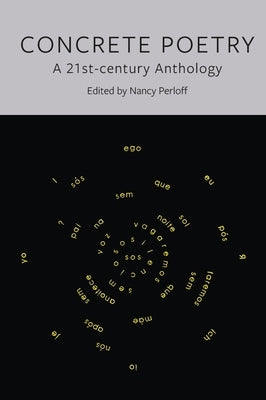 Concrete Poetry: A 21st-Century Anthology Paperback Reaktion Books