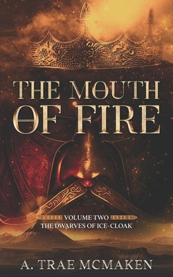 The Mouth of Fire Paperback Independently Published