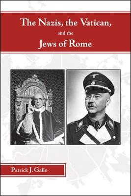 The Nazis, the Vatican, and the Jews of Rome Paperback Purdue University Press