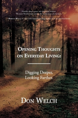 Opening Thoughts on Everyday Living: Digging Deeper, Looking Farther Books Fluent