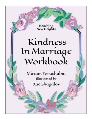 Reaching New Heights Through Kindness in Marriage Workbook Paperback Sane