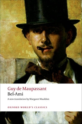 Paperback of Bel-Ami by Oxford University Press, USA, showing the book cover with title and author text.